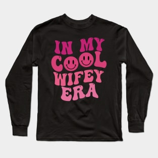 In My Wifey Era Funny Wife Long Sleeve T-Shirt